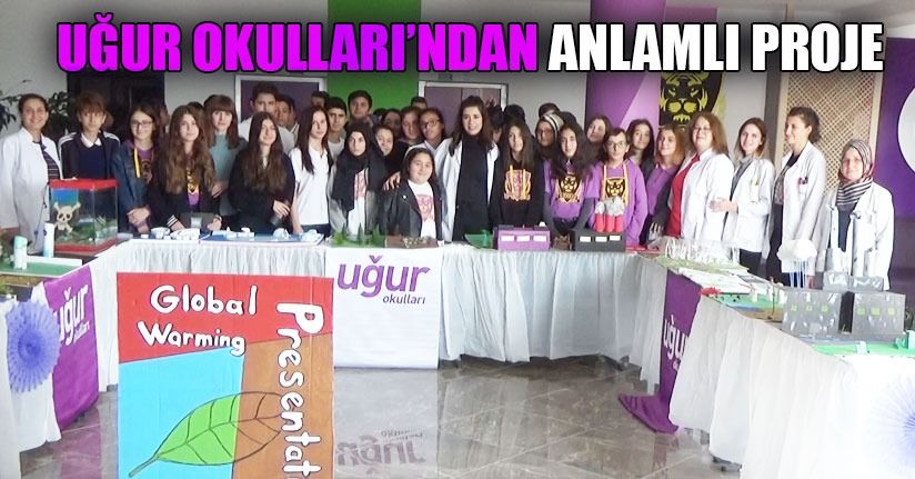 Uğur Okulları’ndan Anlamlı Proje