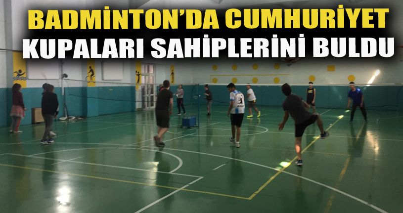 Badmintonda Cumhuriyet kupası sona erdi