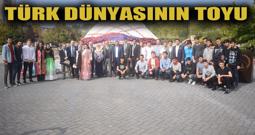 Türk dünyasının toyu Konuralp yerleşkesinde kuruldu