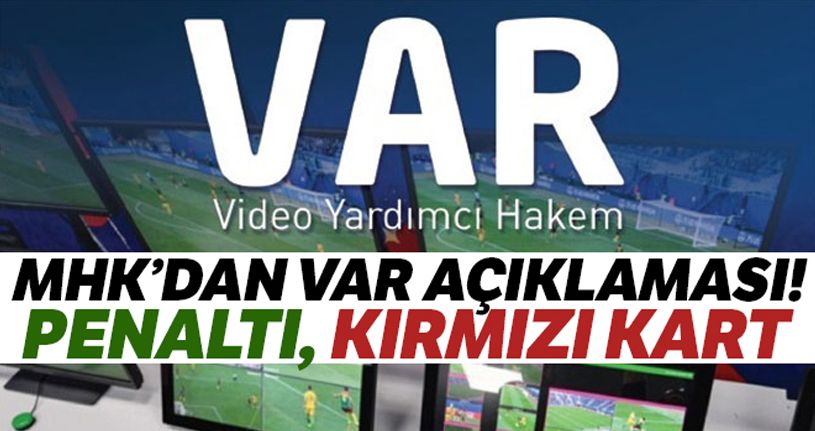 Merkez Hakem Kurulu'ndan VAR açıklaması