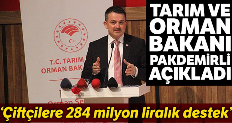 Çiftçilere 284 milyon liralık destek