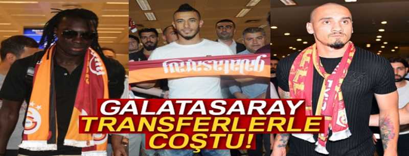 Galatasaray, Haziran'da transferlerle coştu