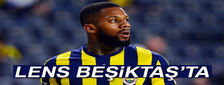 Lens Beşiktaş'ta