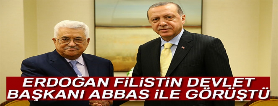 Cumhurbaşkanı Erdoğan, Filistin Devlet Başkanı Abbas'la görüştü