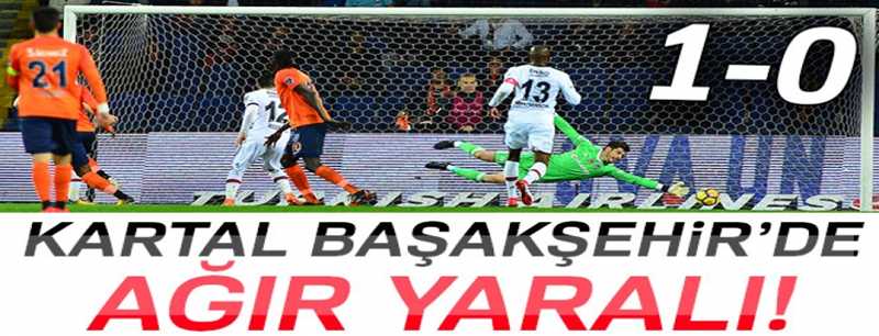 Başakşehir 1-0 Beşiktaş