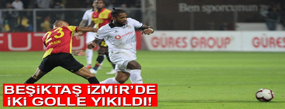 Göztepe 2-0 Beşiktaş