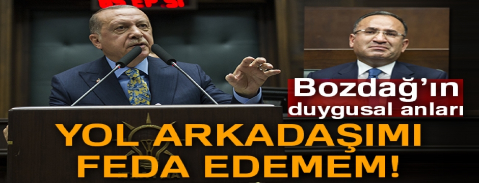Cumhurbaşkanı Erdoğan: 'Yol arkadaşımı feda edemem'