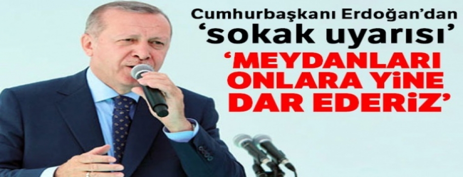 Cumhurbaşkanı Erdoğan: 'FETÖ'cülere bu meydanların dar ettiysek, yine dar ederiz'