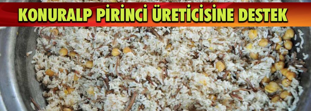 Konuralp Pirinci Üreticisine Destek