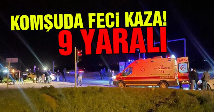 Bayram günü korkutan kaza, duble yolda can pazarı: 9 yaralı