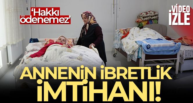 Annenin ibretlik imtihanı