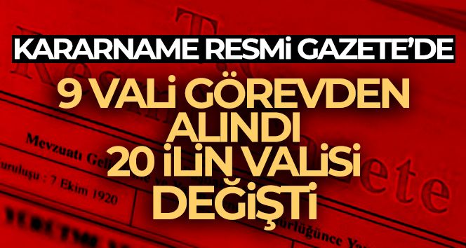 Valiler Kararnamesi Resmi Gazete'de !