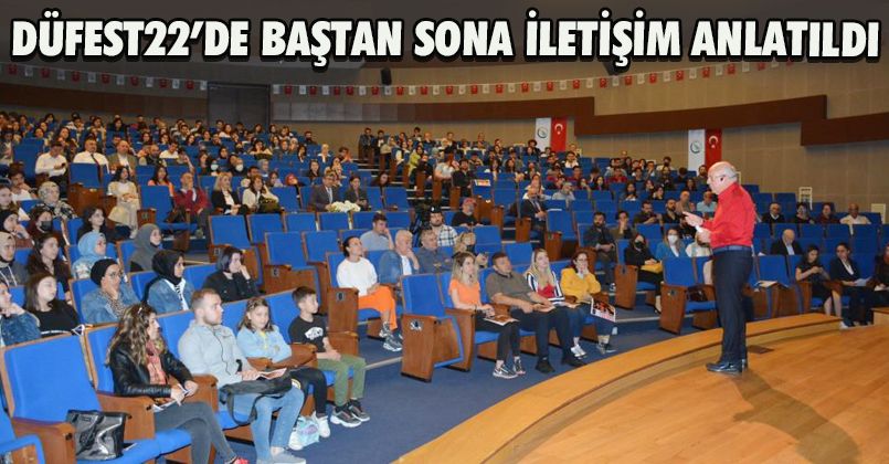 DÜfest22’de baştan sona iletişim anlatıldı