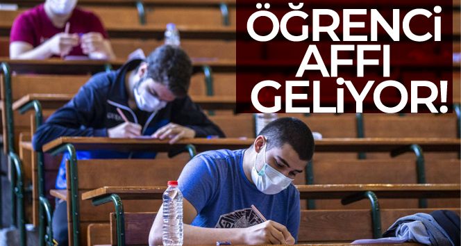 Öğrenci affı için çalışmalar başladı