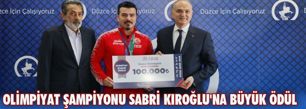 Olimpiyat Şampiyonu Kıroğlu'na Büyük Ödül