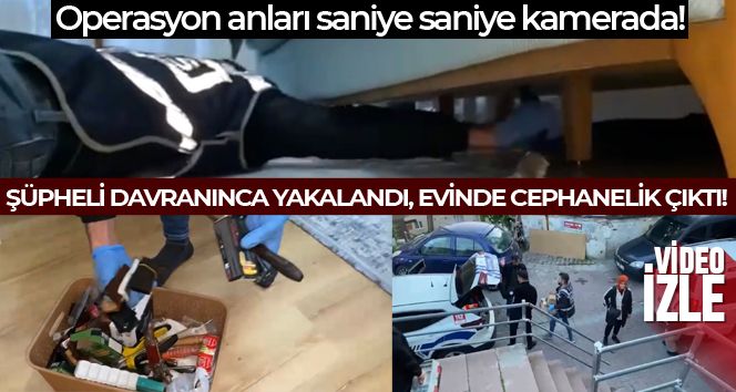 İstanbul'da cephaneliğe çevrilen eve operasyon kamerada