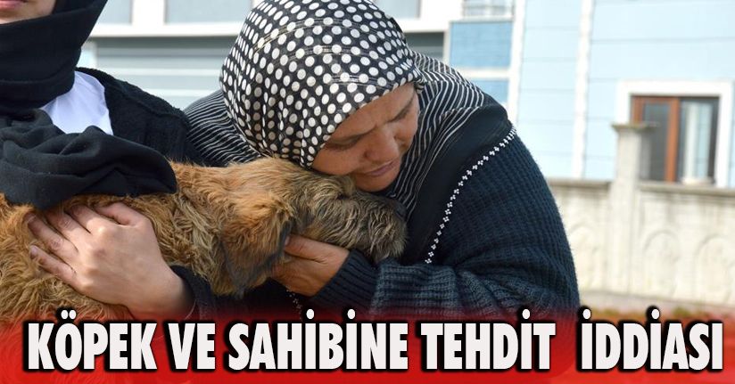 Köpek ve Sahibine Tehdit İddiası