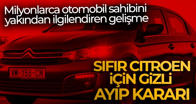 Yargıtay'dan sıfır Citroen için gizli ayıp kararı