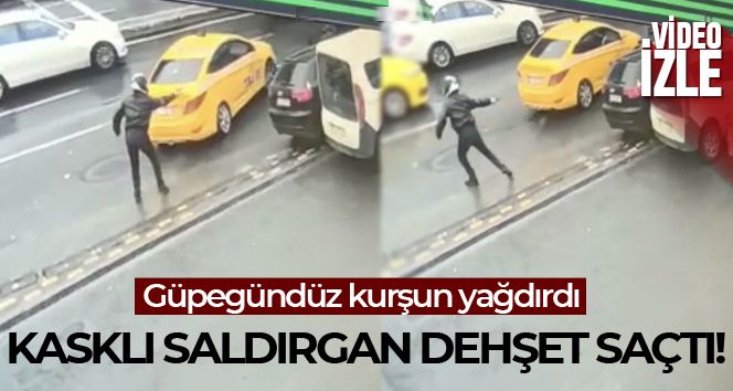 Kasklı saldırgan hasmına kurşun yağdırdı