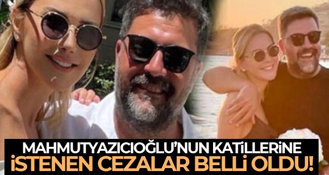 Şafak Mahmutyazıcıoğlu cinayetine ilişkin yürütülen soruşturma tamamlandı