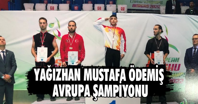 Yağızhan Mustafa Ödemiş Avrupa Şampiyonu