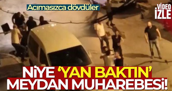 Bursa'da 'yan baktın' kavgası