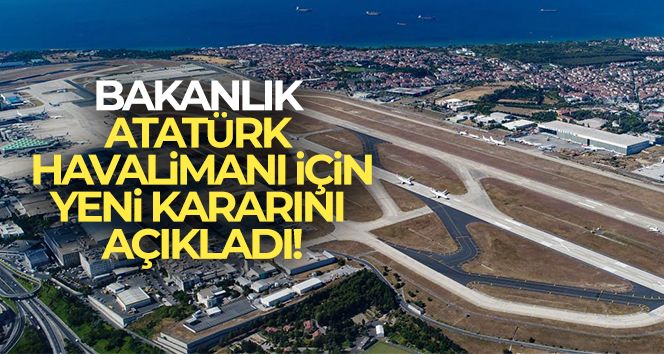 Atatürk Havalimanı'nın doğu-batı pistleri acil kullanım için açık tutulmaya devam edilecek