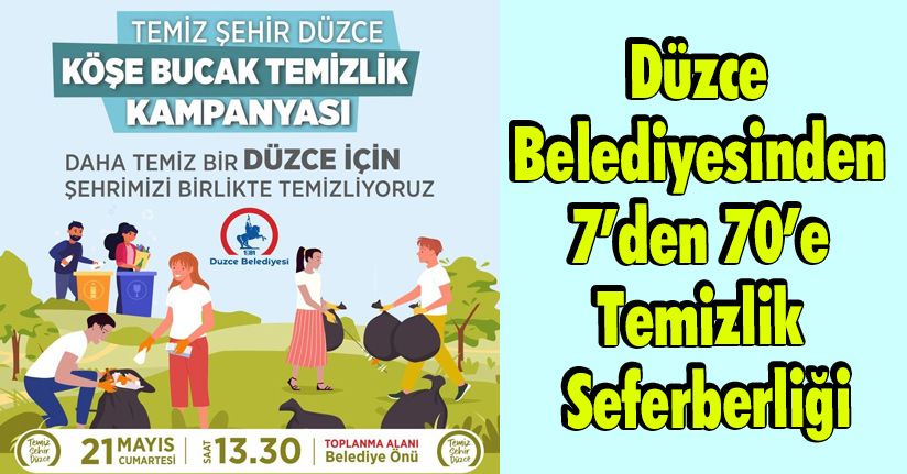 Düzce Belediyesinden 7’den 70’e Temizlik Seferberliği