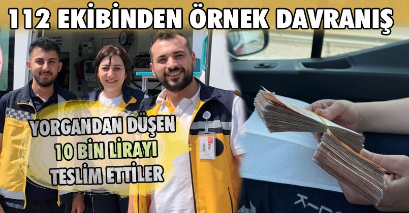 112 ekibinden örnek davranış