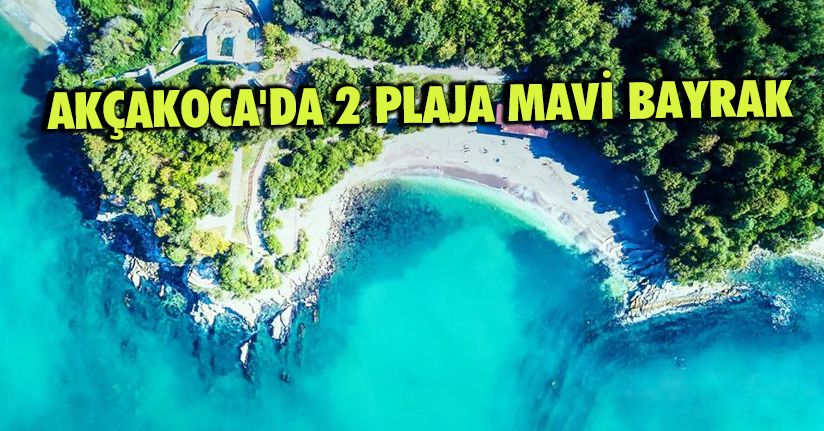 Akçakoca'da 2 Plaja Mavi Bayrak