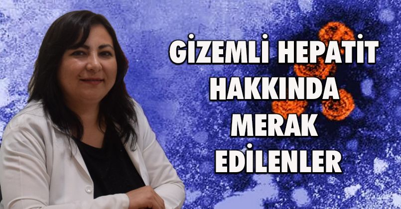 Gizemli Hepatit Hakkında Merak Edilenler