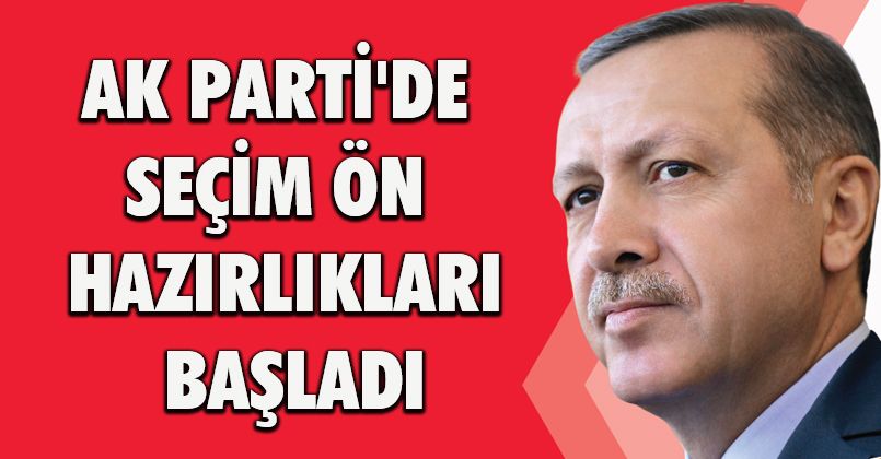 Ak Parti'de Seçim Ön Hazırlıkları Başladı 