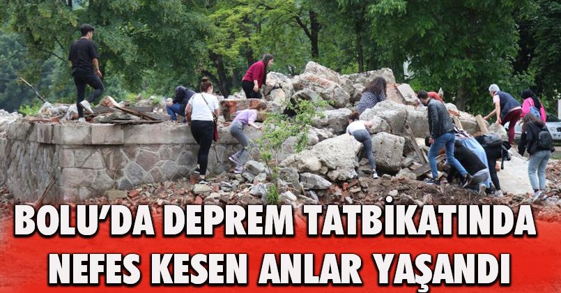 Bolu’da deprem tatbikatında nefes kesen anlar yaşandı