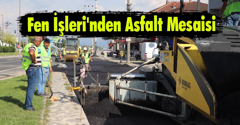Fen İşleri'nden Asfalt Mesaisi