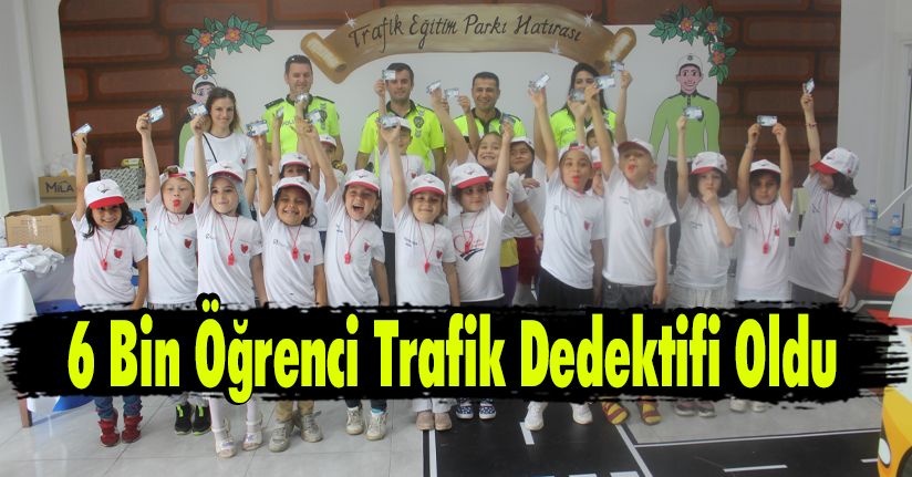 6 Bin Öğrenci Trafik Dedektifi Oldu