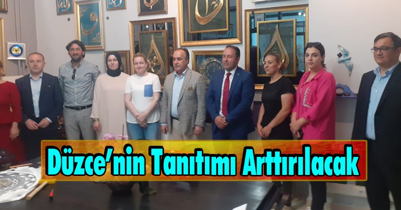 Düzce’nin Tanıtımı Arttırılacak