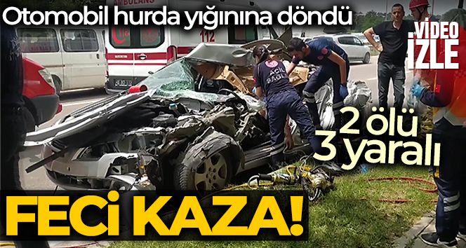 Bursa'da otomobil hurda yığınına döndü: 2 ölü 3 yaralı