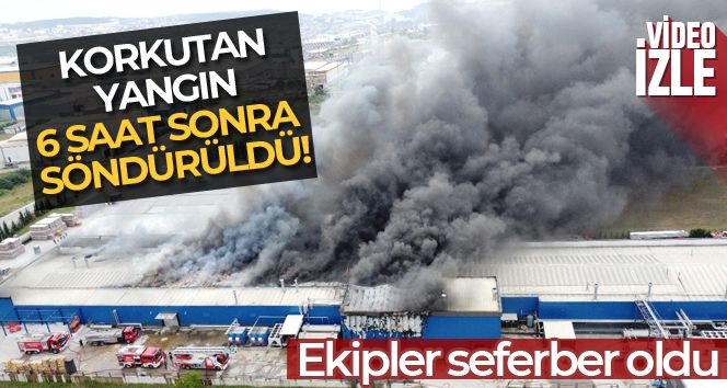 Kocaeli'de Kimya fabrikasında büyük yangın: 6 saat sonra söndürülebildi!