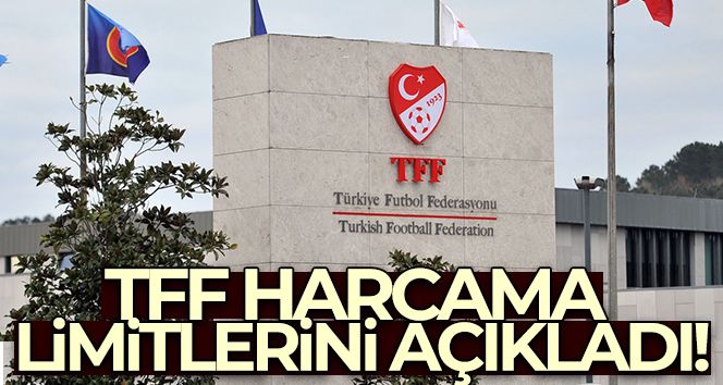 TFF harcama limitlerini belirledi