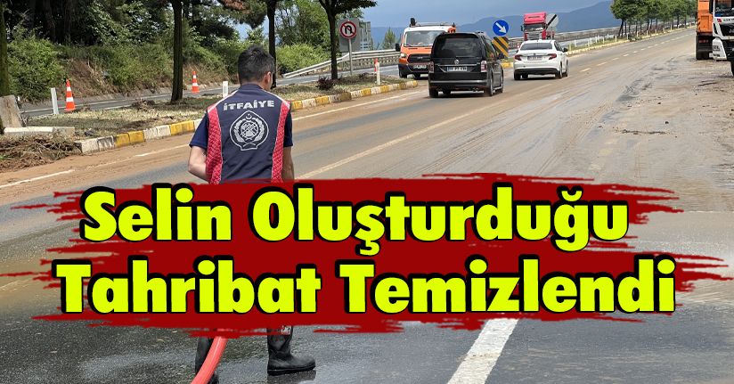 Selin Oluşturduğu Tahribat Temizlendi