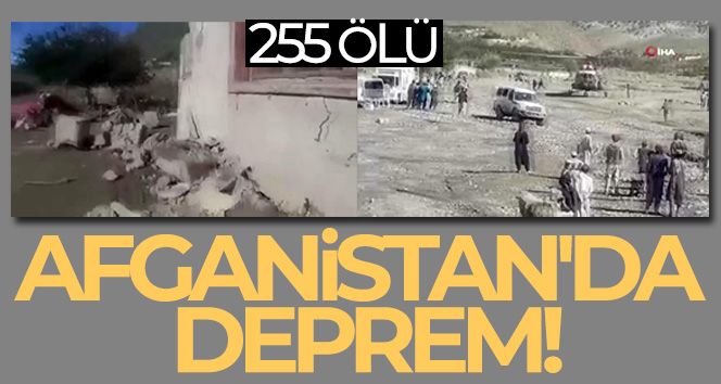 Afganistan'da deprem: En az 255 ölü