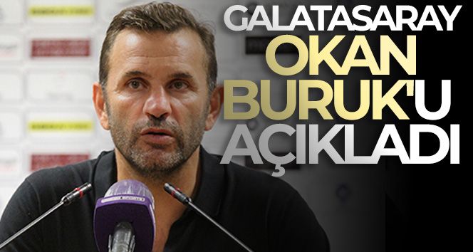 Galatasaray, Okan Buruk'u açıkladı