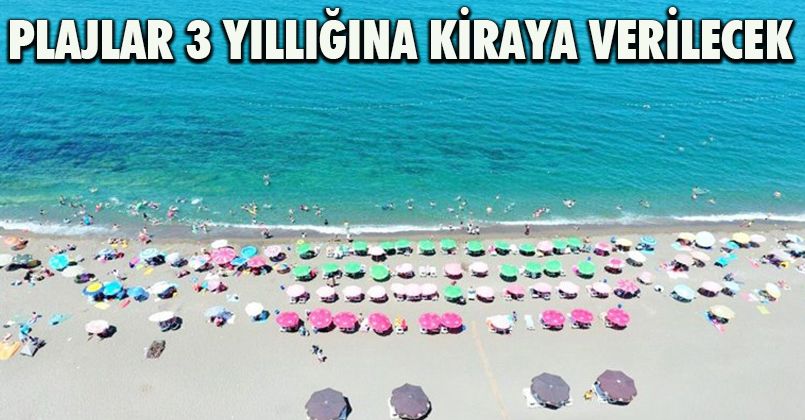 Plajlar 3 Yıllığına Kiraya Verilecek