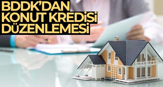 BDDK'dan konut kredisi düzenlemesi