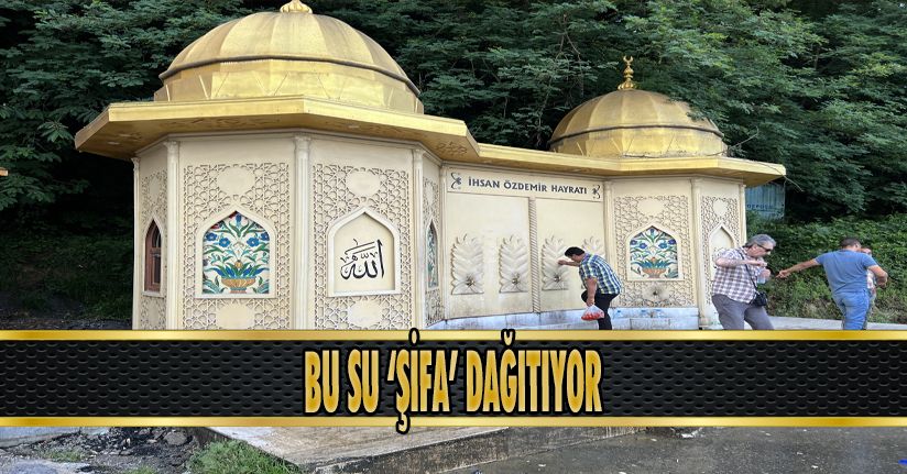 Bu Su ‘Şifa’ Dağıtıyor