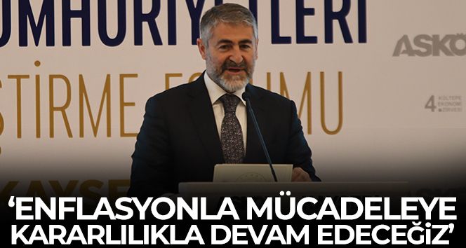 Bakan Nebati: 'Enflasyonla mücadeleye kararlılıkla devam edeceğiz'