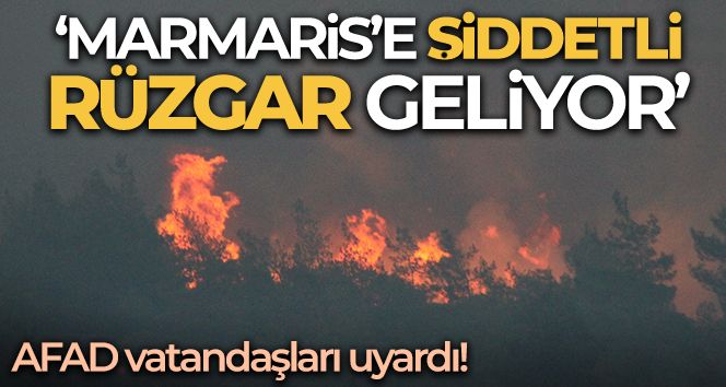 AFAD'dan Marmaris uyarısı!