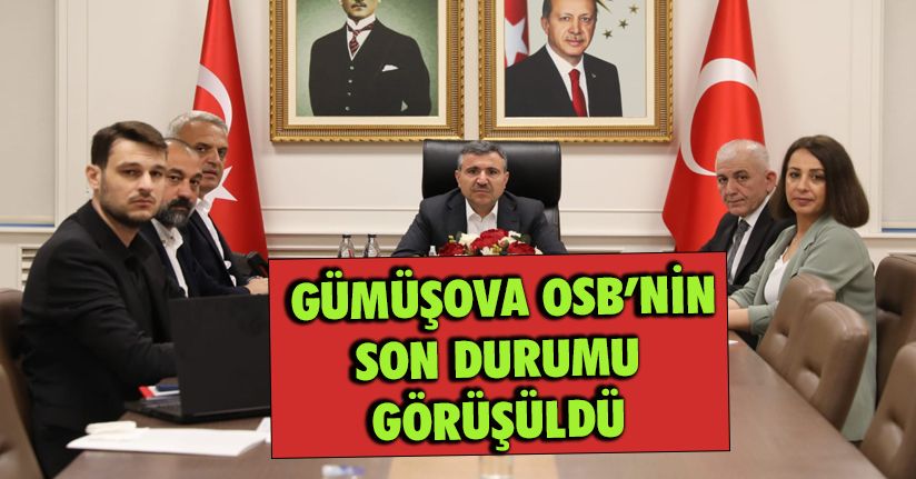 Gümüşova OSB’nin son durumu görüşüldü