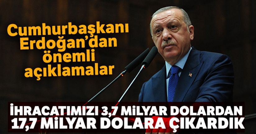 Cumhurbaşkanı Erdoğan'dan önemli açıklamalar!