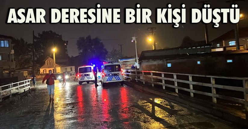 Asar Deresine Bir Kişi Düştü